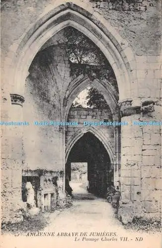 R378219 Ancienne Abbaye De Jumieges 45 Le Passage Charles VII ND Levy Et Neurdei