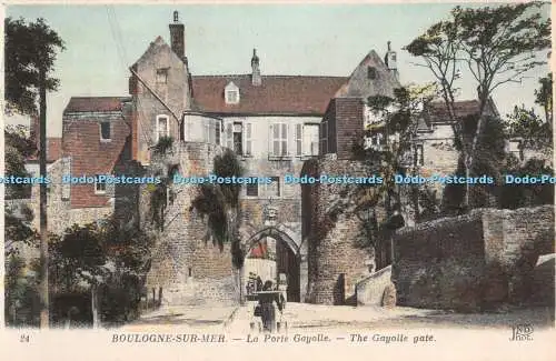 R375381 24 Boulogne Sur Mer la Porte Gayolle The Gayolle gate ND Phot Anciens Et