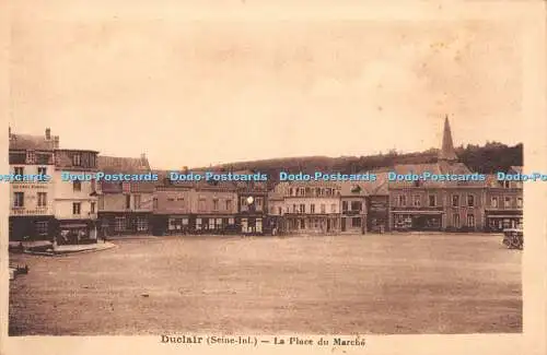 R379375 Duclair Seine Inf La Place du Marche Argra Pruvost et Deshayes