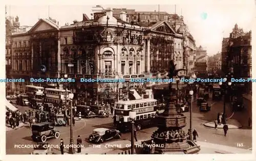 R388887 Piccadilly Circus London The Centre of the World 165 RP 1938