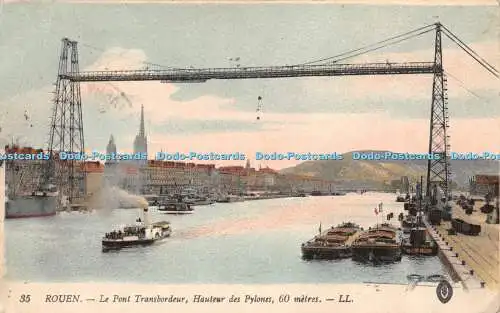 R389261 35 Rouen Le Pont Transbordeur Hauteur de Pylones LL Levy Fils 1916