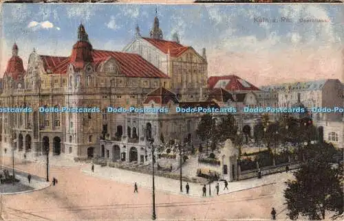 R391949 Köln a Rh Opernhaus Postkarte 1921