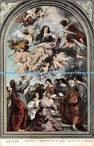 R394601 Anvers Cathedrale lAssomption de la Vierge Oeuvre de F B Rubens D T C An