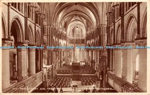 R399222 The Presbytery And Trinity Chapel Canterbury Cathedral K 17 Valentine an