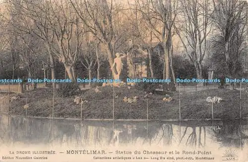 R401024 Montelimar Statue Du Chasseur et le Rond Point Nouvelles Galeries La Dro