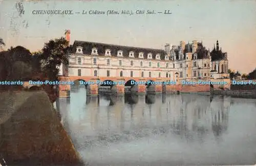 R402480 Chenonceaux Le Chateau Mon Hist Cote Sud LL 11 Levy Fils et Cie