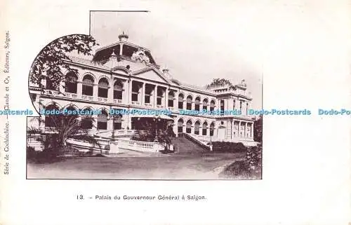 R404796 13 Palais du Gouverneur General a Saigon Serie de Cochinchine Claude