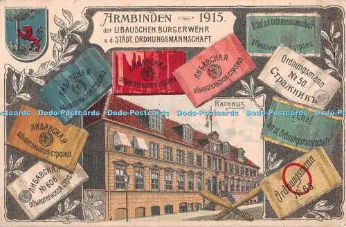 R404849 Armbinden 1915 Der Libauschen Burgerwehr u d Stadt Ordnungsmannschaft Ra