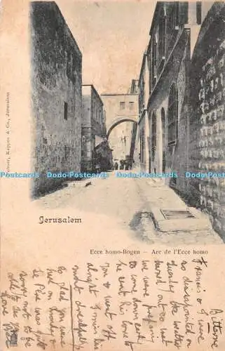 R418309 Jerusalem Arc de l Ecce homo Palmer Kappus and Co 1908