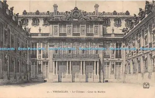 R421907 31 Versailles Le Chateau Cour de Marbre P D Paris