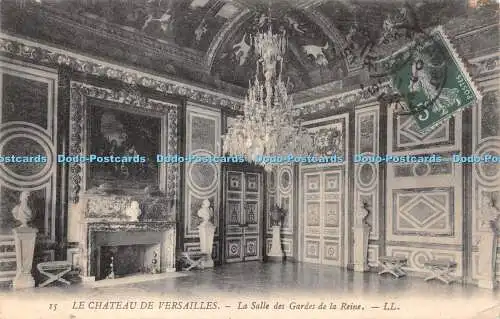 R424072 Le Chateau de Versailles La Salle des Gardes de la Reine LL 15