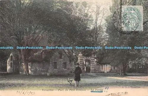 R427888 Versailles Parc du Petit Trianon La Ferme A B a Versailles 1903