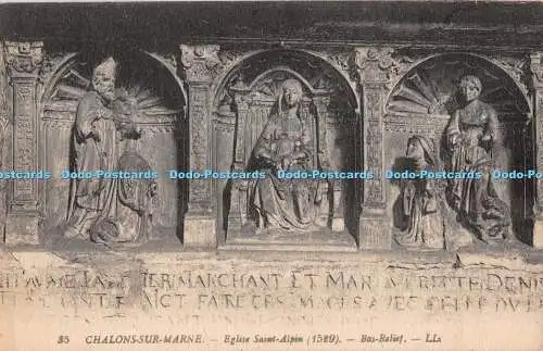 R424686 Chalons sur Marne Eglise Saint Alpin Bas Relief LL 35 Levy Fils 1932