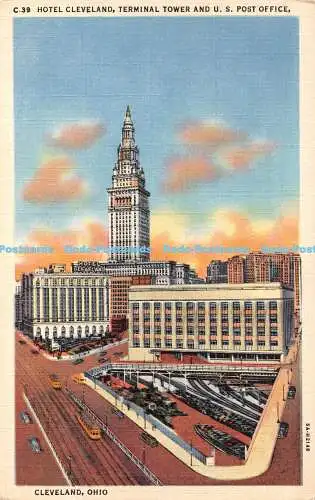 R430741 C 39 Hotel Cleveland Terminal Tower and U S Post Office Cleveland Ohio G