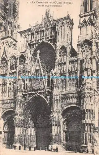 R430854 1 La Cathedrale le Rouen Portail avant sa restauration La Cigogne