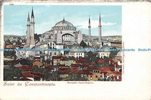 R433850 6195 Salut de Constantinople Moschee Saint Sophie Editeurs Ludwigsohn fr