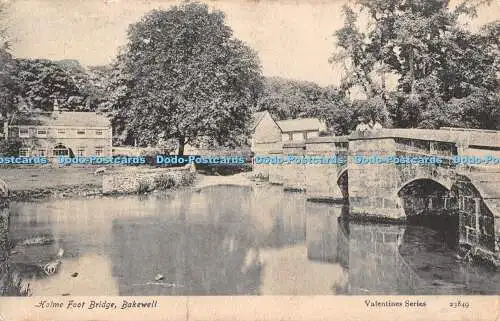 R442418 Bakewell Holme Foot Bridge Valentines Series Derbys 1907