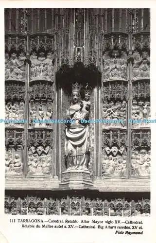 R452224 Tarragona Catedral Retablo Altar Bürgermeister Siglo Raymond