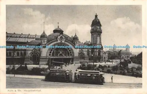 R457695 Köln a Rh Hauptbahnhof Haas Sche Postkarte