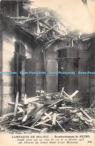 R474991 Schraubstock Paris No 115 Campagne de 1914 1915 Bombardement de Reims ND Imp Pho