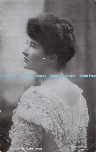 R475838 Miss Ethel Matthews Lallie Charles The Star Series G D and D L 1908