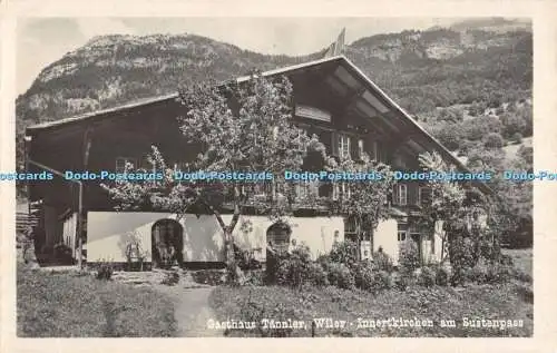 R471077 Gasthaus Tannler Wiler Innertkirchen am Sustenpass Brugger A G Meiringen