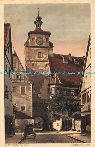 R471506 Rothenburg O T Weisser Turm Ernst Geissendorfer R H Brewster