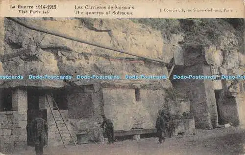 R480536 La Guerre 1914 1915 Schraubstock Paris 146 Die Steinbrüche von Soissons J Courcier