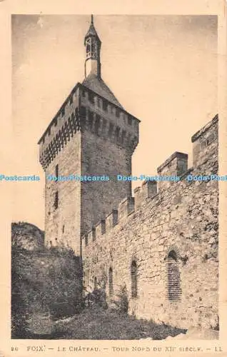 R482121 Foix Le Chateau Tour Nord Du XII Siecle LL 26 Levy et Neurdein Reunis