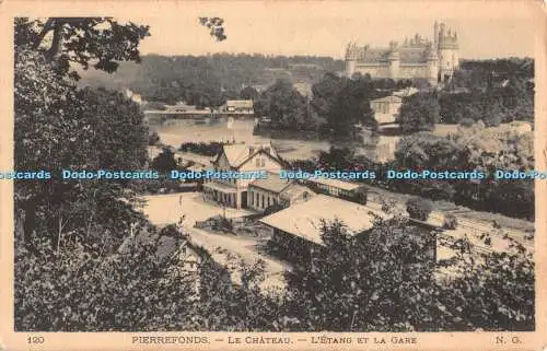 R493333 120 Pierrefonds Le Chateau LEtang et la Gare N G