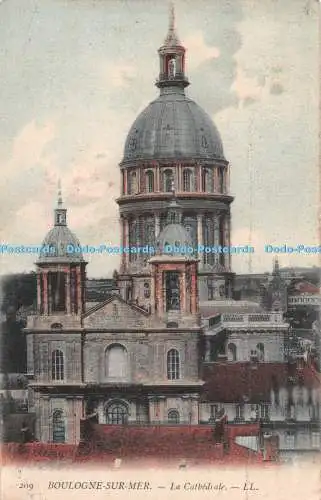 R498186 209 Boulogne sur Mer La Cathedrale LL 1907