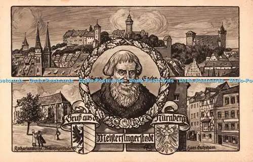 R507703 Gruss aus Meistersingerstadt Nürnberg Hans Sachs S Soldan sche A Zemsch