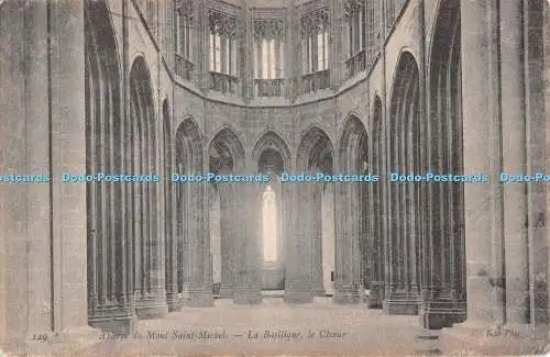 R511268 129 Abbaye du Mont Saint Michel La Basilique le Choeur ND Phot 1905