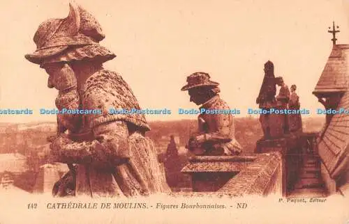 R514708 Cathedrale de Moulins Figuren Bourbonnaises ND P Paquet Levy et Neurdein