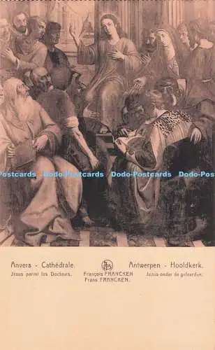 R725242 Anvers Kathedrale Jesus Parmi les Docteurs Francois Francken Ern Nels Th