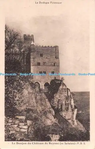 R538807 La Dordogne Pittoresque Le Donjon du Chateau de Beynac en Sarladais P D