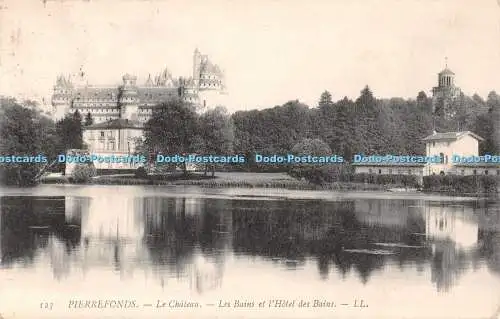 R539011 Pierrefonds Le Chateau Les Basins et l Hotel des Bains LL 123