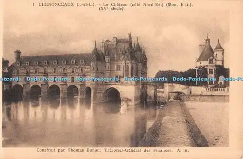 R539616 1 Chenonceaux I et L Le Chateau Cote Nord Est Mon hist XVe siecle Constr