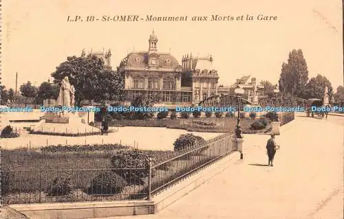 R545583 L P 18 St Omer Monument aux Morts et la Gare Lucien Pollet