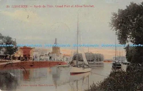R547973 Libourne Bords de l Isle Grand Port et Allees Souchet 1908