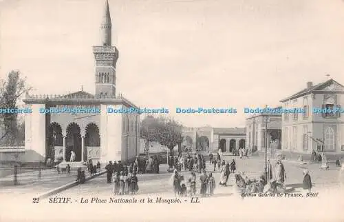 R547992 Setif La Place Nationale et la Mosquee LL 22 Galeries de France Neurdein