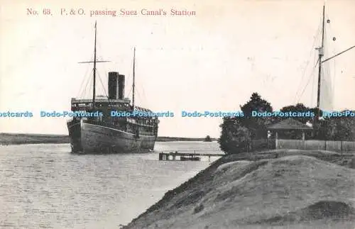 R546836 P and O Passing Suez Canal Station J S Antippa No 63