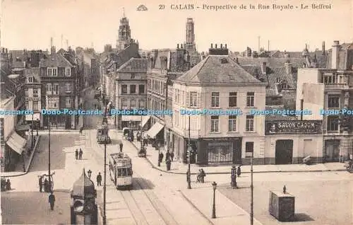 R552895 Calais Perspective de la Rue Royale Le Beffroi C A P