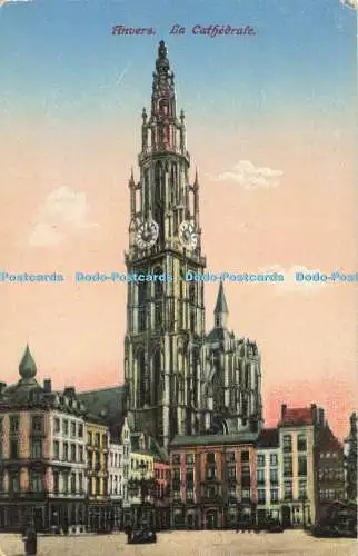 R558940 Anvers La Cathedrale N und E Br