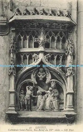 R563112 43 Lisieux Cathedrale Saint Pierre Bas Relief du XVe siecle ND Phot A G