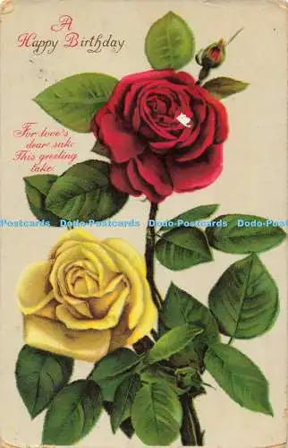 R563305 A Happy Birthday For loves dear sake this gruß take Roses 1913 Greet