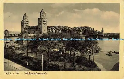 R564459 Köln a Rh Hohenzollernbrücke Postkarte