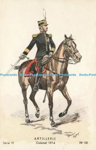 R566513 Serie VI Artillerie Colonel 1914 No 10 Editions Militaires Illustrees Ho