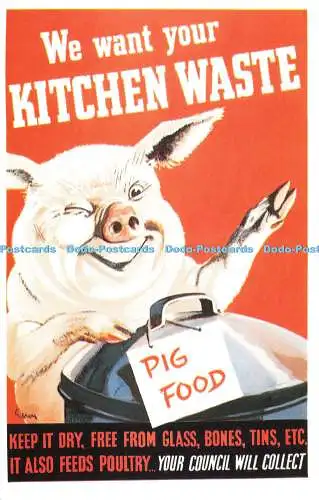 R570116 Wir wollen Ihre Küchenabfälle Schweinefutter Dalkeiths Classic Poster Serie P298