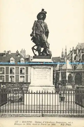 R586217 Dieppe Statue d Abraham Duquesne ne a Dieppe en 1610 mort a Paris en 168